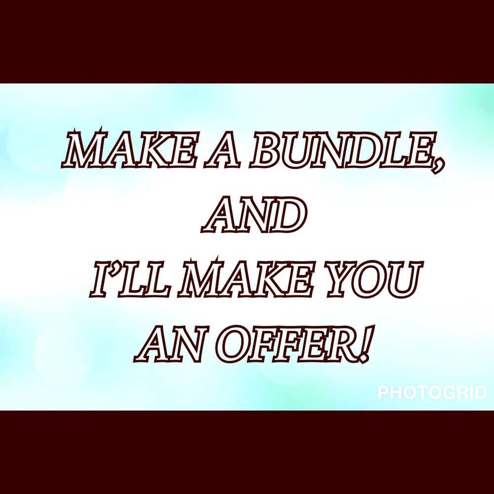 Make a bundle, I’ll make an offer!